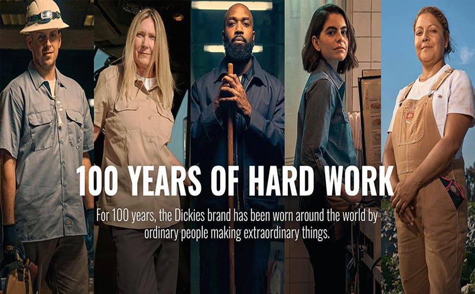 Dickies 100 Years of Hard Work